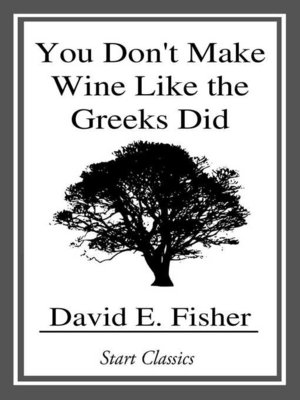 cover image of You Don't Make Wine Like the Greeks Did